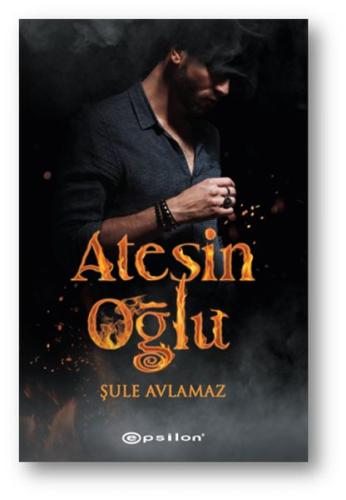 Ateşin Oğlu | Kitap Ambarı