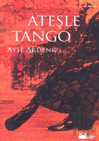 Ateşle Tango | Kitap Ambarı