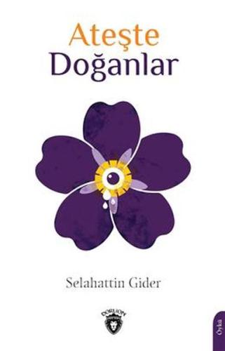 Ateşte Doğanlar | Kitap Ambarı