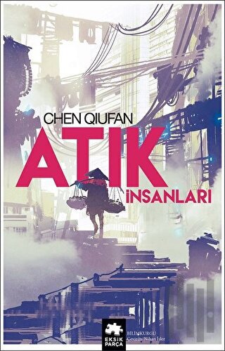 Atık İnsanları | Kitap Ambarı