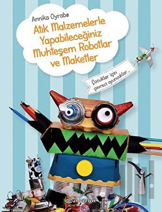 Atık Malzemelerle Yapabileceğiniz Muhteşem Robotlar ve Maketler | Kita