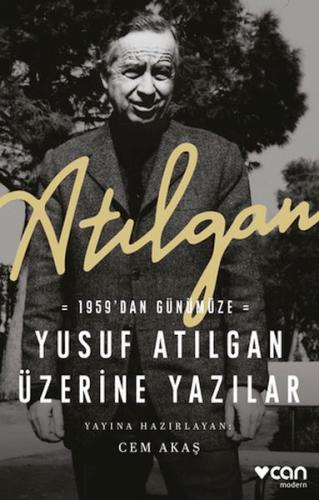 Atılgan: 1959'dan Günümüze Yusuf Atılgan Üzerine Yazılar | Kitap Ambar