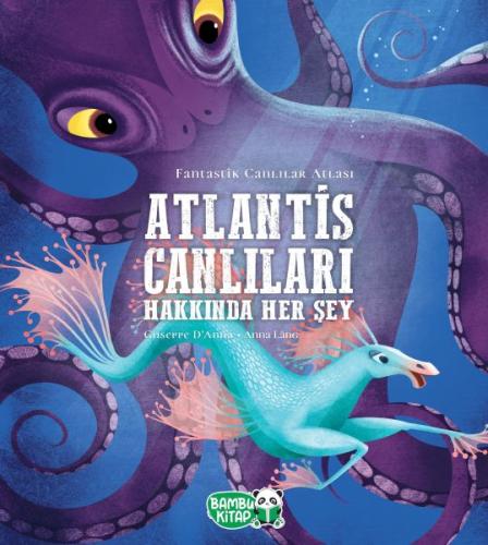 Atlantis Canlıları Hakkında Her Şey | Kitap Ambarı