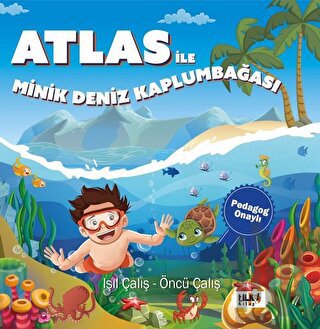 Atlas İle Minik Deniz Kaplumbağası - Pedagog Onaylı | Kitap Ambarı