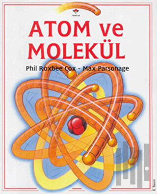 Atom ve Molekül | Kitap Ambarı