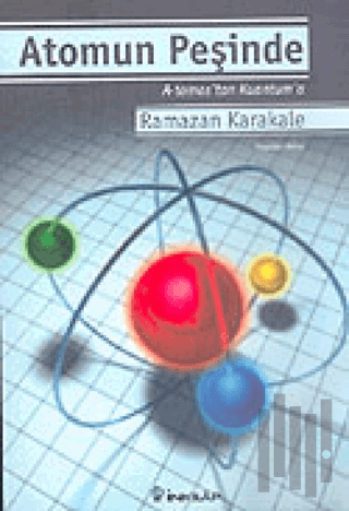 Atomun Peşinde | Kitap Ambarı