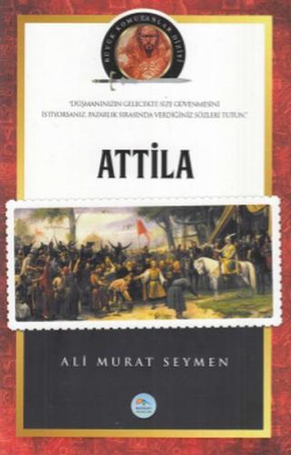 Atilla - Büyük Komutanlar Dizisi | Kitap Ambarı