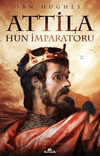 Attila - Hun İmparatoru | Kitap Ambarı