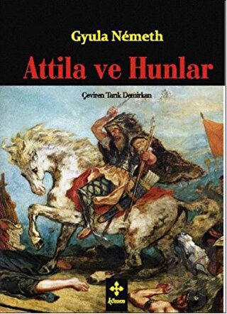 Attila ve Hunlar | Kitap Ambarı