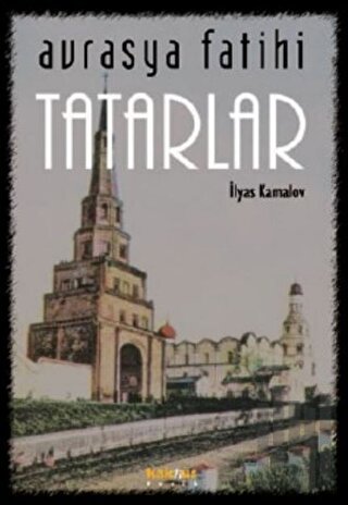 Avrasya Fatihi Tatarlar | Kitap Ambarı