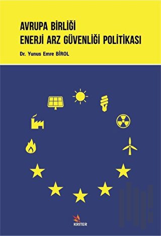 Avrupa Birliği Enerji Arz Güvenliği Politikası | Kitap Ambarı