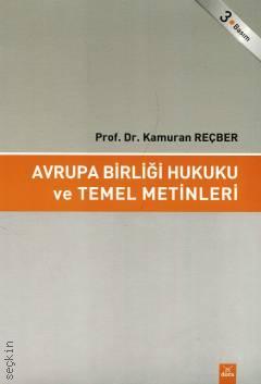 Avrupa Birliği Hukuku ve Temel Metinleri | Kitap Ambarı