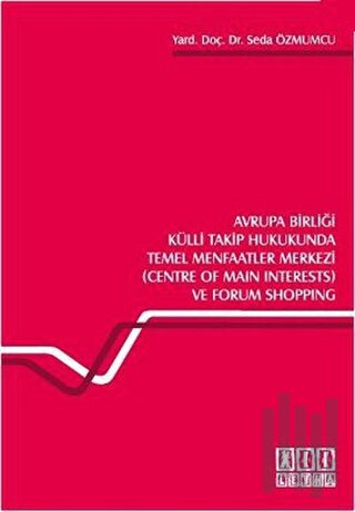 Avrupa Birliği Külli Takip Hukukunda Temel Menfaatler Merkezi (Centre 