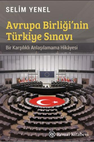 Avrupa Birliği’nin Türkiye Sınavı | Kitap Ambarı