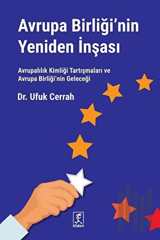 Avrupa Birliği’nin Yeniden İnşası | Kitap Ambarı