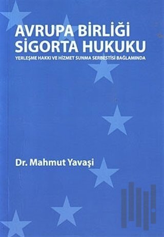 Avrupa Birliği Sigorta Hukuku | Kitap Ambarı