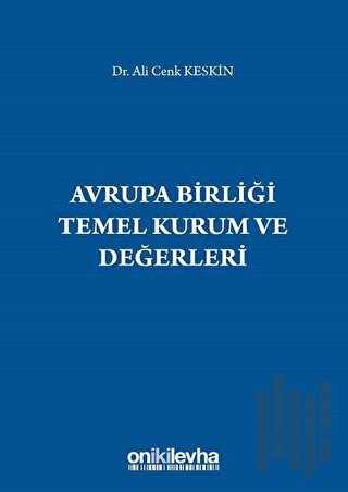 Avrupa Birliği Temel Kurum ve Değerleri | Kitap Ambarı