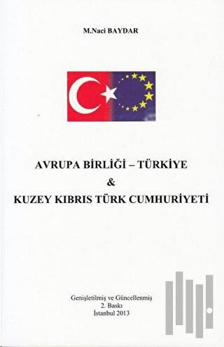 Avrupa Birliği - Türkiye ve Kuzey Kıbrıs Türk Cumhuriyeti | Kitap Amba