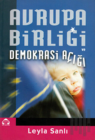 Avrupa Birliği ve Demokrasi Açığı | Kitap Ambarı