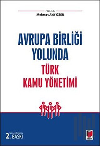 Avrupa Birliği Yolunda Türk Kamu Yönetimi | Kitap Ambarı