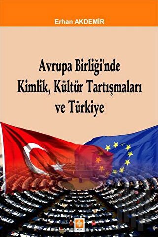 Avrupa Birliği'nde Kimlik, Kültür Tartışmaları ve Türkiye | Kitap Amba