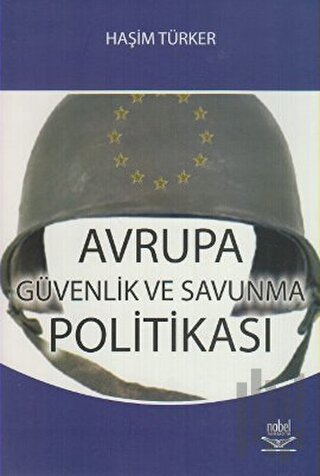 Avrupa Güvenlik ve Savunma Politikası | Kitap Ambarı