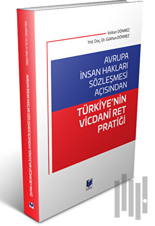 Avrupa İnsan Hakları Sözleşmesi Açısından Türkiye'nin Vicdani Ret Prat