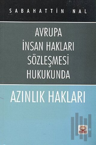 Avrupa İnsan Hakları Sözleşmesi Hukukunda Azınlık Hakları | Kitap Amba