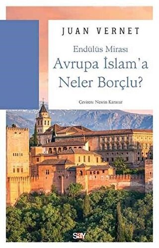 Avrupa İslam'a Neler Borçlu | Kitap Ambarı