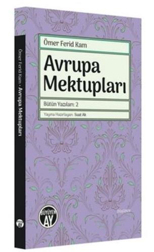 Avrupa Mektupları - Bütün Yazıları 2 | Kitap Ambarı