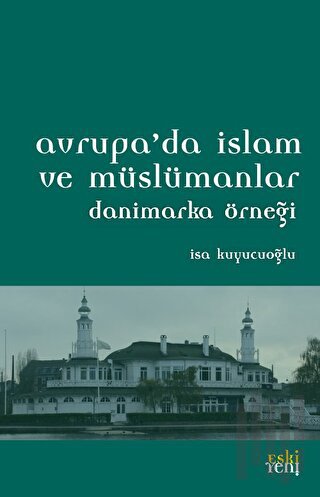 Avrupa'da İslam ve Müslümanlar | Kitap Ambarı