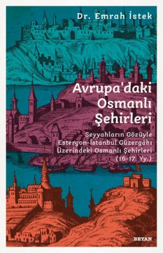 Avrupa’daki Osmanlı Şehirleri | Kitap Ambarı