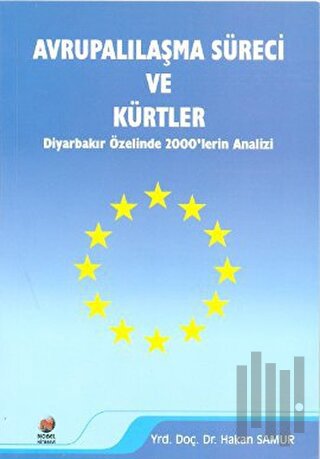 Avrupalılaşma Süreci ve Kürtler | Kitap Ambarı