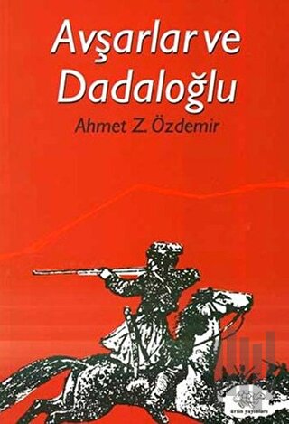 Avşarlar ve Dadaloğlu | Kitap Ambarı