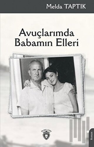 Avuçlarımda Babamın Elleri | Kitap Ambarı