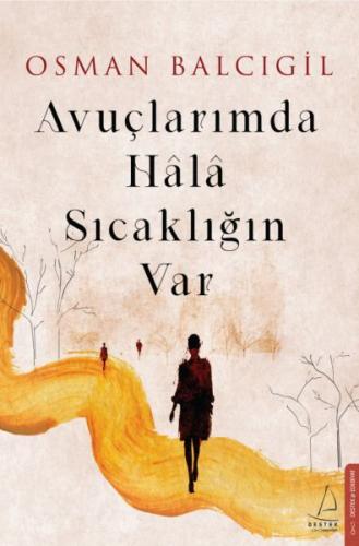 Avuçlarımda Hala Sıcaklığın Var | Kitap Ambarı