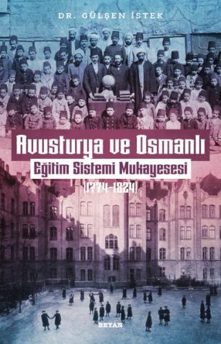 Avusturya ve Osmanlı -Eğitim Sistemi Mukayesesi 1774 - 1824 | Kitap Am