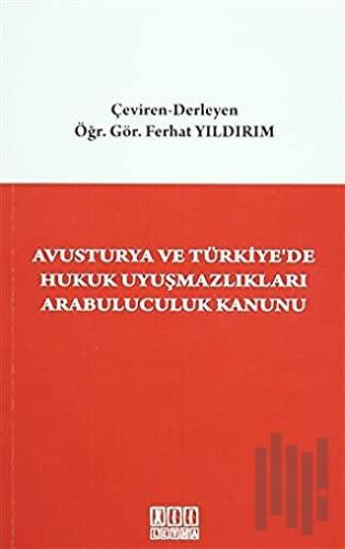 Avusturya ve Türkiye'de Hukuk Uyuşmazlıkları Arabuluculuk Kanunu | Kit