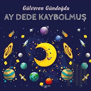 Ay Dede Kaybolmuş | Kitap Ambarı