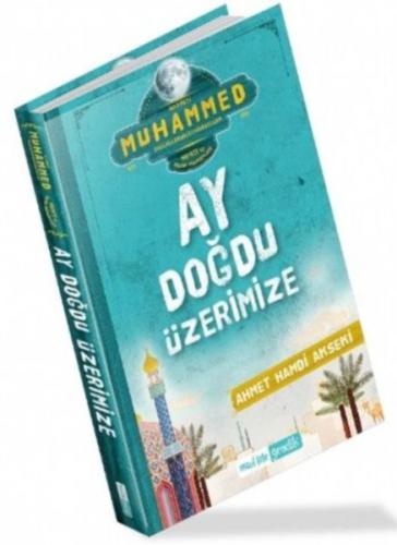 Ay Doğdu Üzerimize | Kitap Ambarı