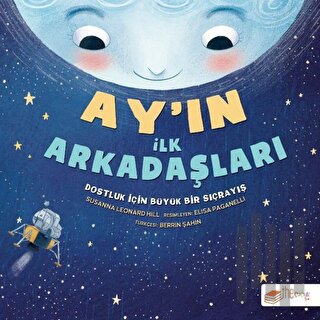 Ay’ın İlk Arkadaşları | Kitap Ambarı