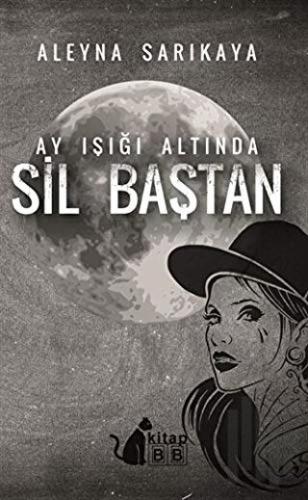 Ay Işığı Altında Sil Baştan | Kitap Ambarı