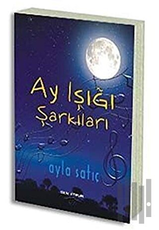 Ay Işığı Şarkıları | Kitap Ambarı