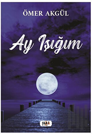 Ay Işığım | Kitap Ambarı