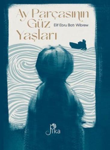 Ay Parçasının Güz Yaşları | Kitap Ambarı