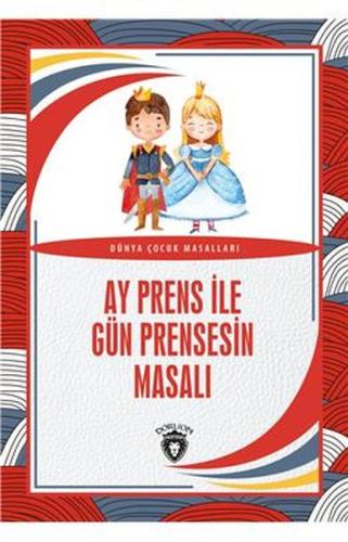 Ay Prens İle Gün Prensesin Masalı | Kitap Ambarı