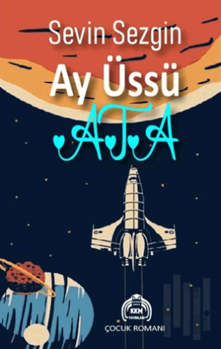 Ay Üssü Ata | Kitap Ambarı