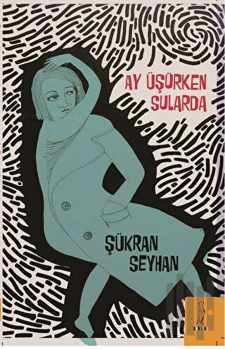 Ay Üşürken Sularda | Kitap Ambarı