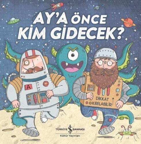 Ay'a Önce Kim Gidecek? | Kitap Ambarı