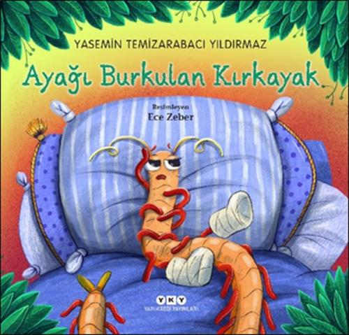 Ayağı Burkulan Kırkayak | Kitap Ambarı